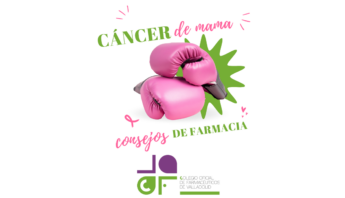 CÁNCER DE MAMA: CONSEJOS DE FARMACIA PARA SENTIRTE MEJOR